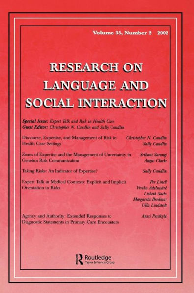 Expert Talk and Risk in Health Care: A Special Issue of research on Language and Social interaction