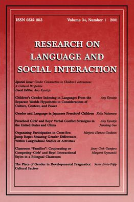 Gender Construction Children's Interactions: A Cultural Perspective. Special Issue of Research on Language and Social Interaction