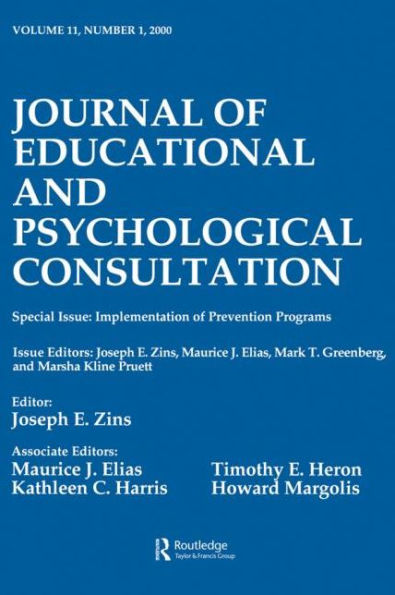 Implementation of Prevention Programs: A Special Issue the journal Educational and Psychological Consultation