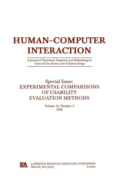 Experimental Comparisons of Usability Evaluation Methods: A Special Issue of Human-Computer Interaction / Edition 1