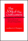 The Joy of the Overcomers: Slavery from an African Perspective