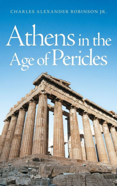 Athens in the Age of Pericles / Edition 1