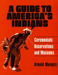 Title: A Guide to America's Indians, Author: Arnold Marquis