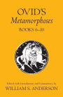 Ovid's Metamorphoses, Books 6-10 / Edition 1