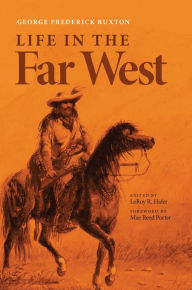 Title: Life in the Far West, Author: George Frederick Ruxton