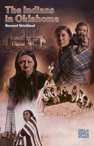 Title: The Indians in Oklahoma, Author: Rennard Strickland