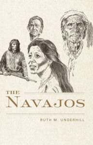 Title: The Navajos, Author: Ruth M. Underhill