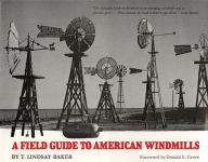 Title: A Field Guide to American Windmills, Author: T. Lindsay Baker