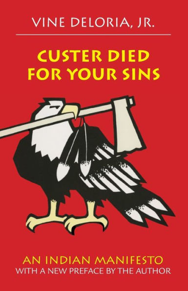 Custer Died for Your Sins: An Indian Manifesto