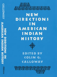 Title: New Directions in American Indian History, Author: Colin G. Calloway