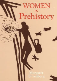 Title: Women in Prehistory, Author: Margaret Ehrenberg