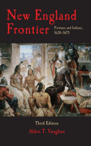 Title: New England Frontier, Author: Alden T. Vaughan