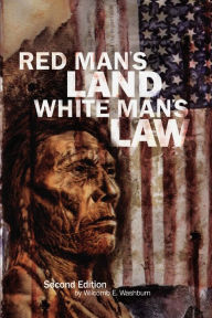 Title: Red Man's Land/White Man's Law, Author: Wilcomb E. Washburn