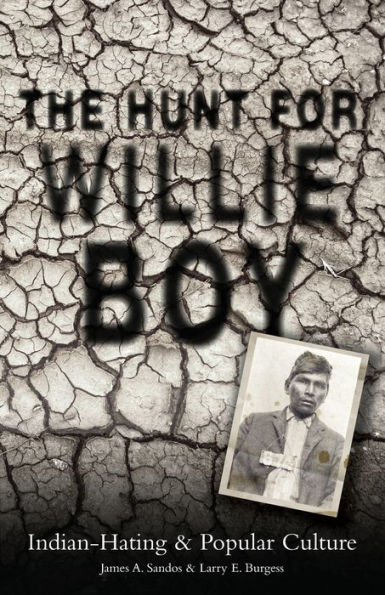 The Hunt for Willie Boy: Indian-Hating & Popular Culture