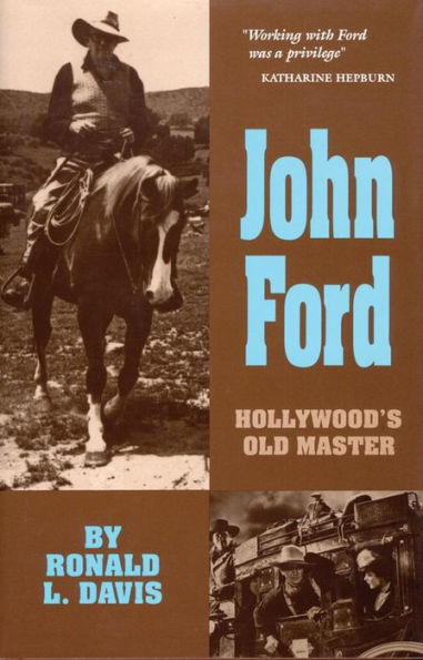 John Ford: Hollywood's Old Master