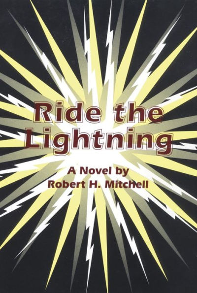 Ride the Lightning: A Novel