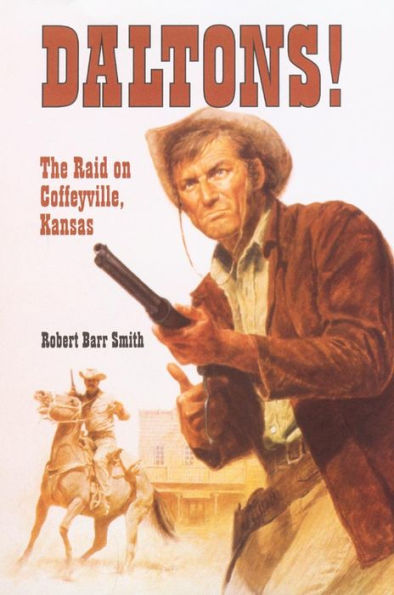 Daltons!: The Raid on Coffeyville, Kansas