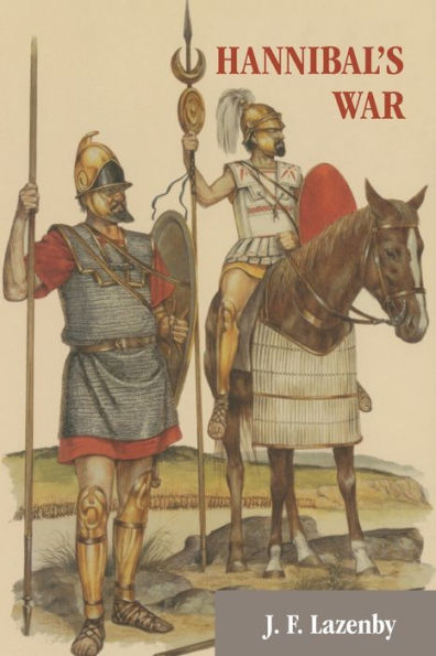 Hannibal's War: A Military History of the Second Punic War / Edition 1