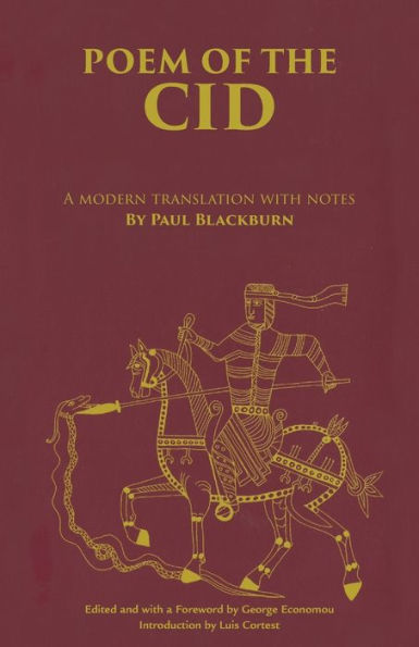 Poem of the Cid: A modern translation with notes by Paul Blackburn