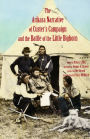 The Arikara Narrative of Custer's Campaign and the Battle of the Little Bighorn