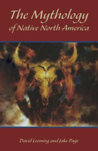 Title: Mythology of Native North America, Author: David Leeming