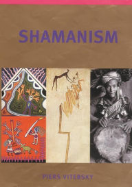 Title: Shamanism, Author: Piers Vitebsky
