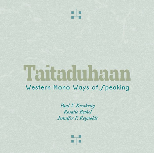 Taitaduhaan: Western Mono Ways of Speaking