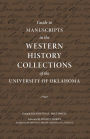 Guide to Manuscripts in the Western History Collections of the University of Oklahoma