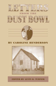 Title: Letters from the Dust Bowl, Author: Caroline Henderson