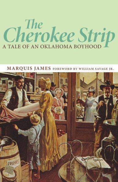 The Cherokee Strip: A Tale of an Oklahoma Boyhood