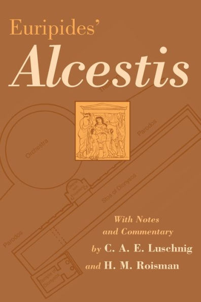 Euripides' Alcestis / Edition 1