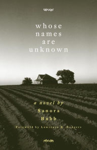 Title: Whose Names Are Unknown: A Novel, Author: Sanora Babb