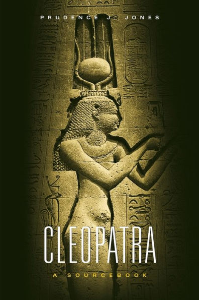 Cleopatra: A Sourcebook