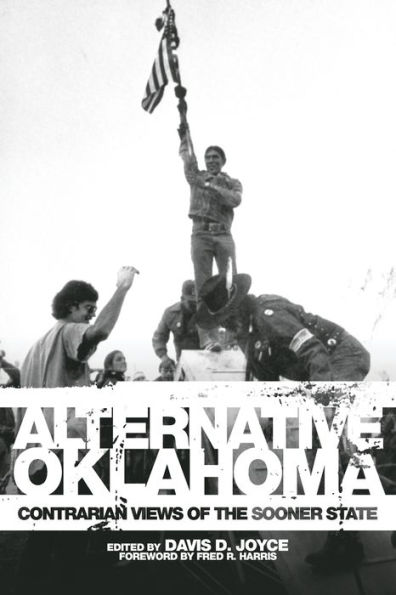 Alternative Oklahoma: Contrarian Views of the Sooner State / Edition 1