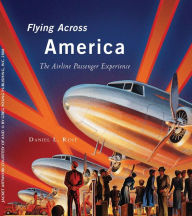 Title: Flying Across America, Author: Daniel L. Rust