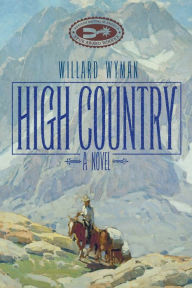 Title: High Country, Author: Willard Wyman
