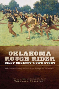 Title: Oklahoma Rough Rider: Billy McGinty's Own Story, Author: Billy McGinty