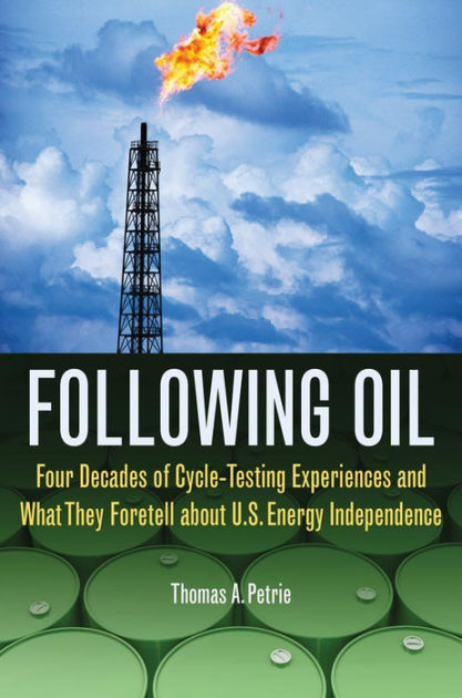 Following Oil: Four Decades of Cycle-Testing Experiences and What They ...