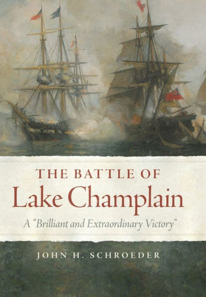 The Battle of Lake Champlain: A 