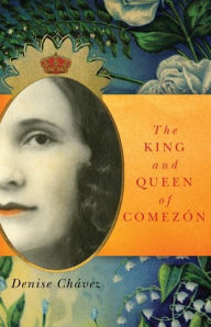 Title: The King and Queen of Comezón, Author: Denise Chávez