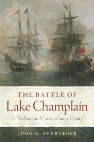 Title: The Battle of Lake Champlain: A 