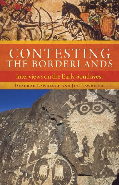 Contesting the Borderlands: Interviews on Early Southwest