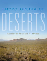 Title: Encyclopedia of Deserts, Author: Michael A. Mares