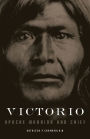 Victorio: Apache Warrior and Chief