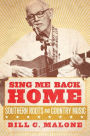 Sing Me Back Home: Southern Roots and Country Music