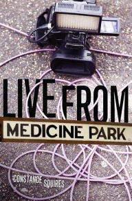 Title: Live from Medicine Park, Author: Constance E. Squires