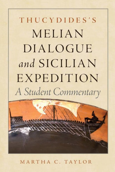 Thucydides's Melian Dialogue and Sicilian Expedition: A Student Commentary