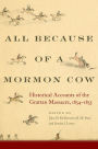 All Because of a Mormon Cow: Historical Accounts of the Grattan Massacre, 1854-1855