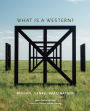 What Is a Western?: Region, Genre, Imagination