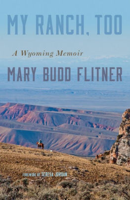 My Ranch Too A Wyoming Memoir By Mary B Flitner Paperback